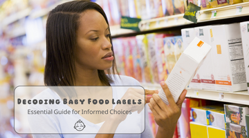 Decoding Baby Food Labels: Essential Guide for Informed Choices